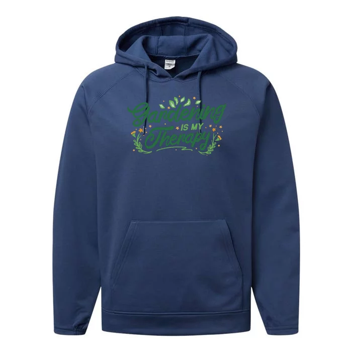 Gardening Is My Therapy Performance Fleece Hoodie