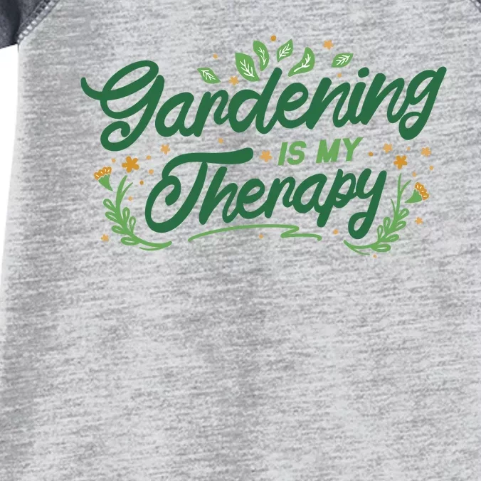 Gardening Is My Therapy Infant Baby Jersey Bodysuit