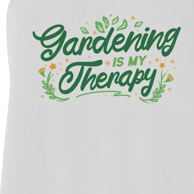 Gardening Is My Therapy Women's Racerback Tank