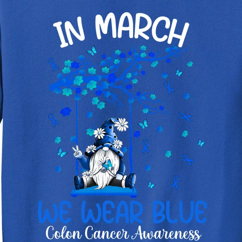 Gnome In March We Wear Blue Clothing Colon Cancer Awareness Gift Sweatshirt