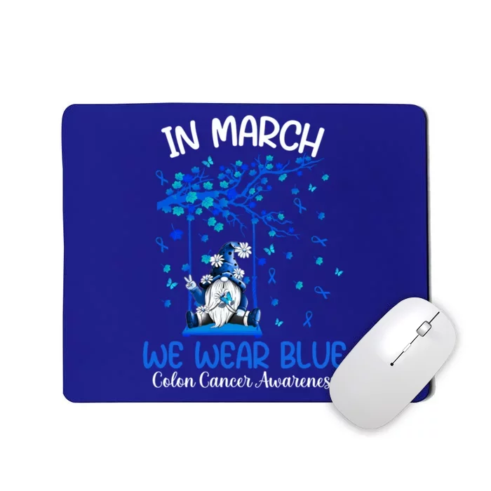 Gnome In March We Wear Blue Clothing Colon Cancer Awareness Gift Mousepad