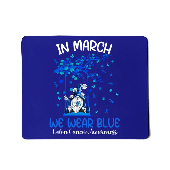 Gnome In March We Wear Blue Clothing Colon Cancer Awareness Gift Mousepad