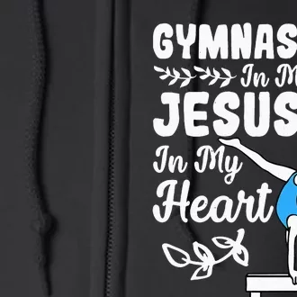 Gymnastics In My Veins Jesus In My Heart Funny Gymnast Full Zip Hoodie