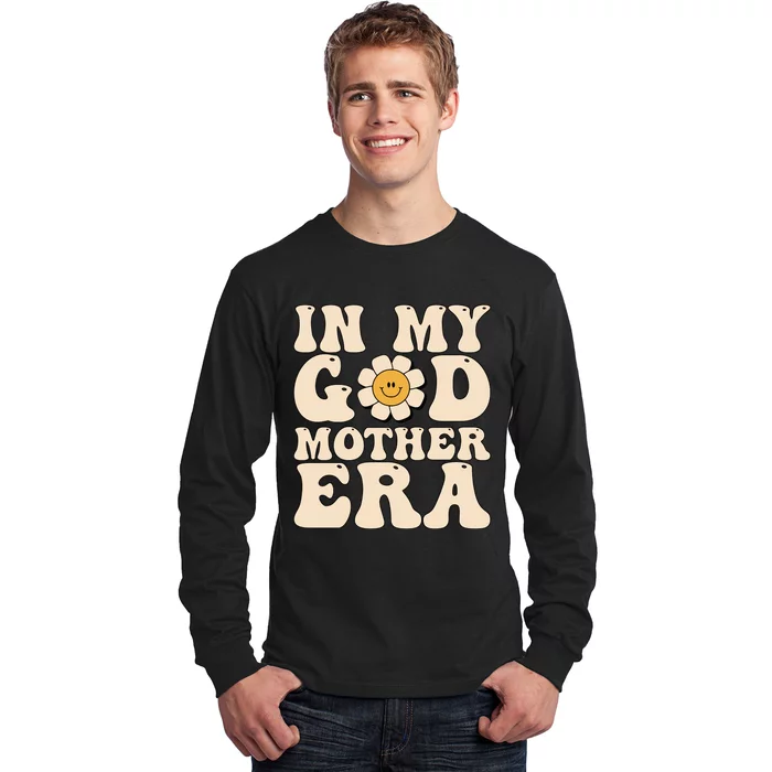 Groovy In My Godmother Era Godmama Era Godmom Era Long Sleeve Shirt