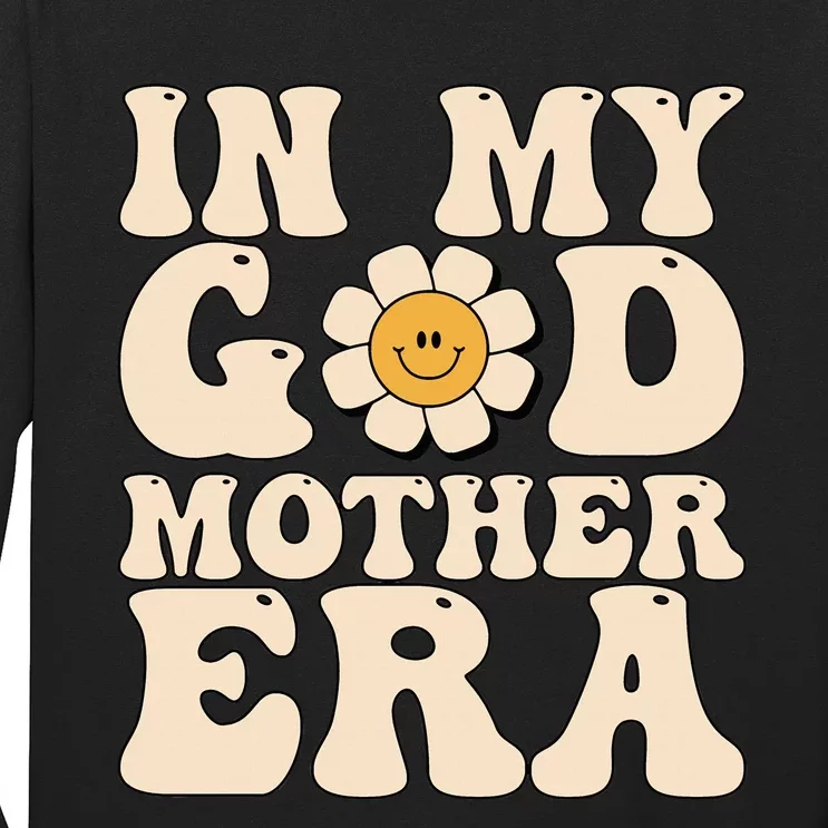 Groovy In My Godmother Era Godmama Era Godmom Era Long Sleeve Shirt