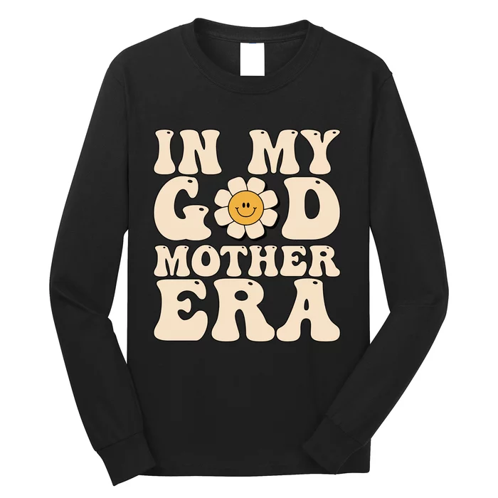 Groovy In My Godmother Era Godmama Era Godmom Era Long Sleeve Shirt