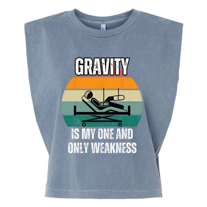 Gravity Is My One And Only Weakness Broken BoneInjury Garment-Dyed Women's Muscle Tee