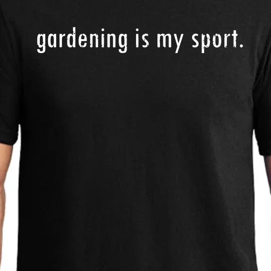 Gardening Is My Sport Garden For Women Funny Gardening Pajama Set