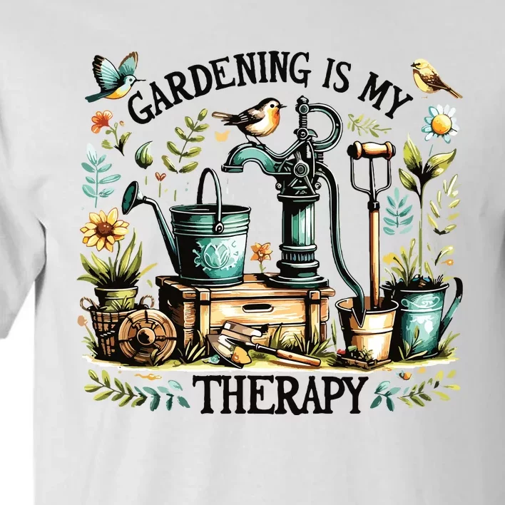 Gardening Is My Therapy Tall T-Shirt