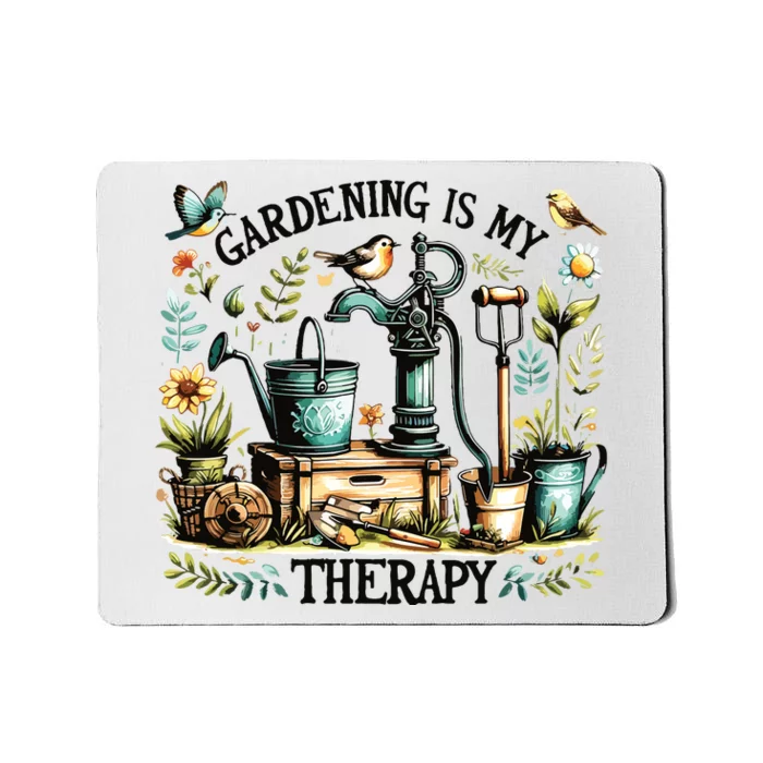 Gardening Is My Therapy Mousepad