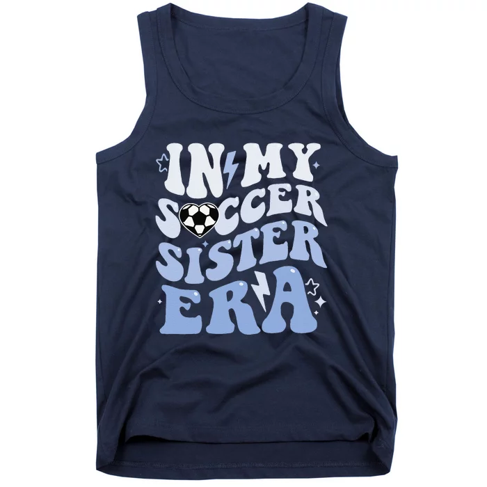 Groovy In My Soccer Sister Era Soccer Sister Of Boy Tank Top