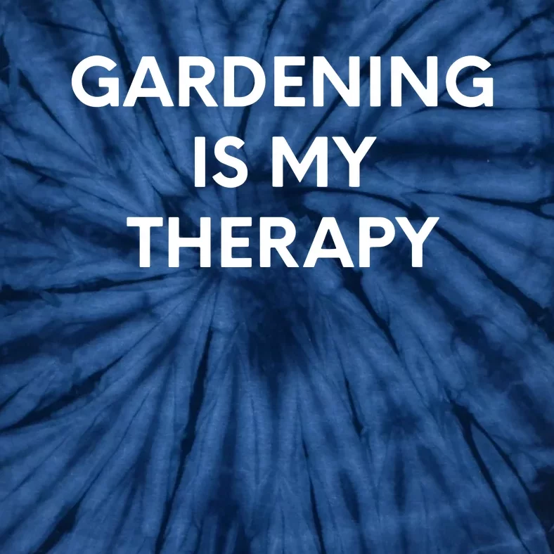 Gardening Is My Therapy Tie-Dye T-Shirt