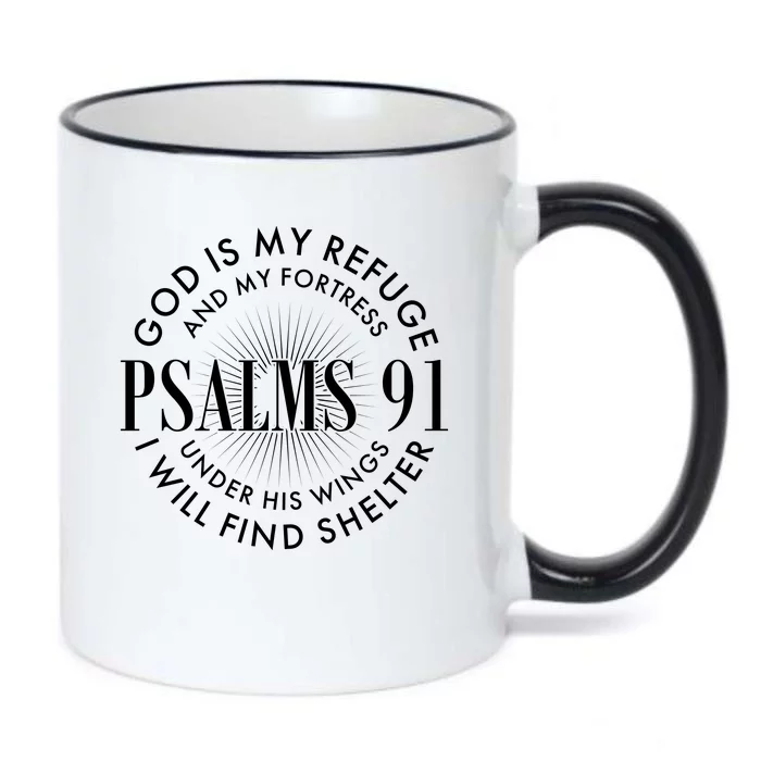 God Is My Refuge And My Fortress Psalms 91 Black Color Changing Mug