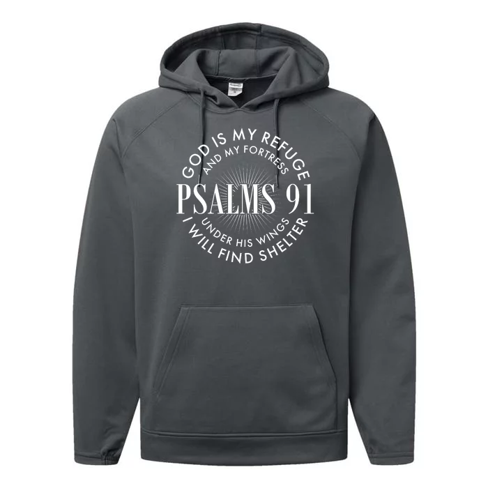 God Is My Refuge And My Fortress Psalms 91 Performance Fleece Hoodie