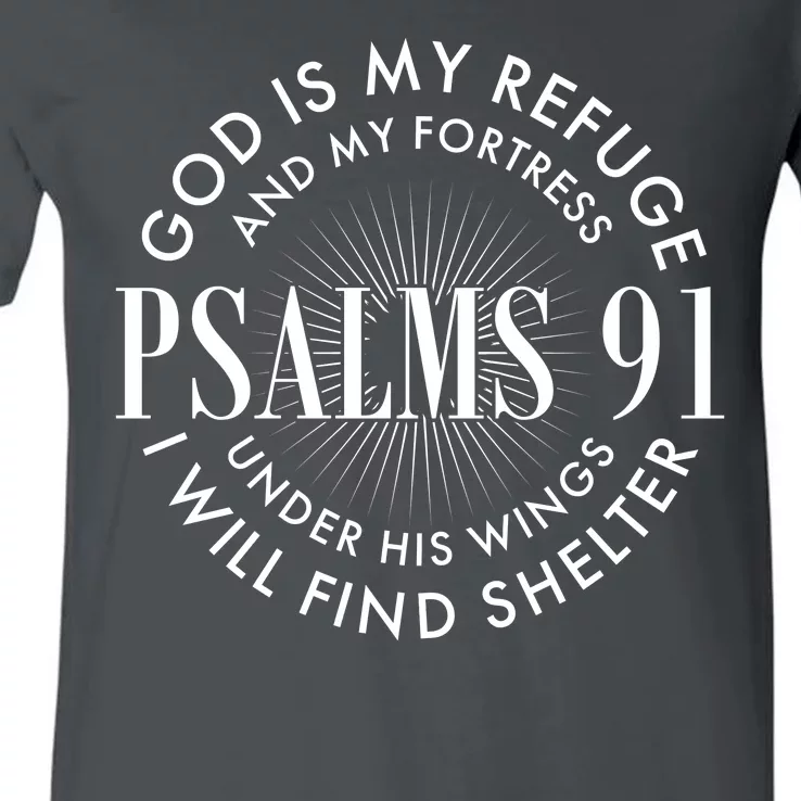 God Is My Refuge And My Fortress Psalms 91 V-Neck T-Shirt