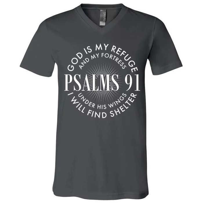 God Is My Refuge And My Fortress Psalms 91 V-Neck T-Shirt