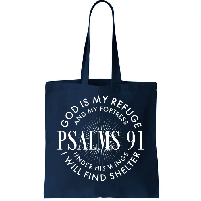 God Is My Refuge And My Fortress Psalms 91 Tote Bag