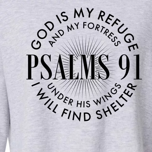 God Is My Refuge And My Fortress Psalms 91 Cropped Pullover Crew