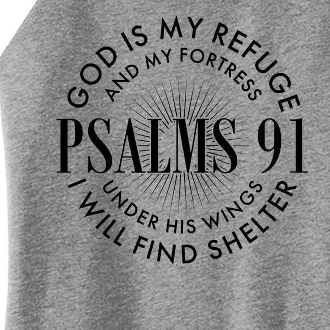 God Is My Refuge And My Fortress Psalms 91 Women’s Perfect Tri Rocker Tank