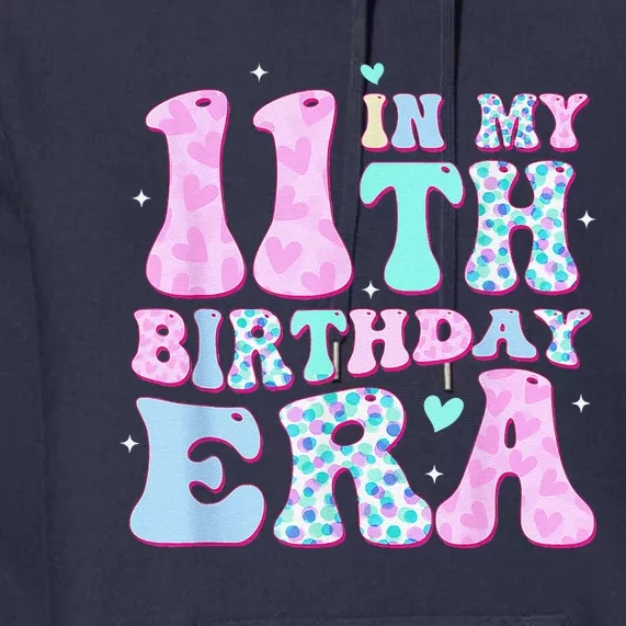 Groovy In My 11th Birthday Era Eleven 11 Years Old Birthday Premium Hoodie