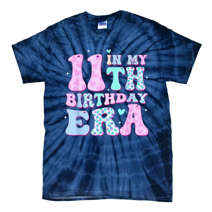 Groovy In My 11th Birthday Era Eleven 11 Years Old Birthday Tie-Dye T-Shirt