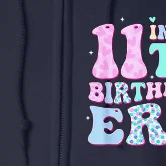 Groovy In My 11th Birthday Era Eleven 11 Years Old Birthday Full Zip Hoodie