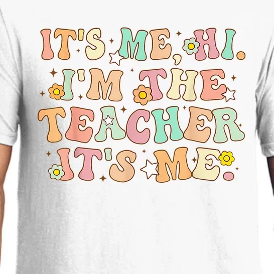 Groovy Its Me Hi Im The Teacher It’s Me Back To School Gifts Pajama Set