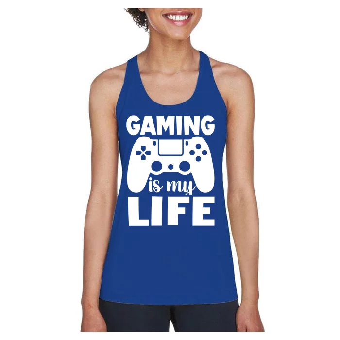 Gaming Is My Life Gamer PlayerS Motto Gift Women's Racerback Tank