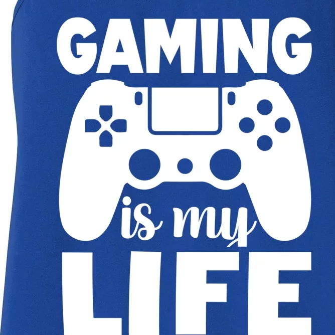 Gaming Is My Life Gamer PlayerS Motto Gift Women's Racerback Tank