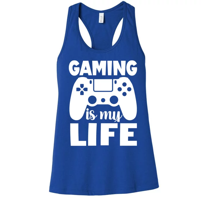 Gaming Is My Life Gamer PlayerS Motto Gift Women's Racerback Tank