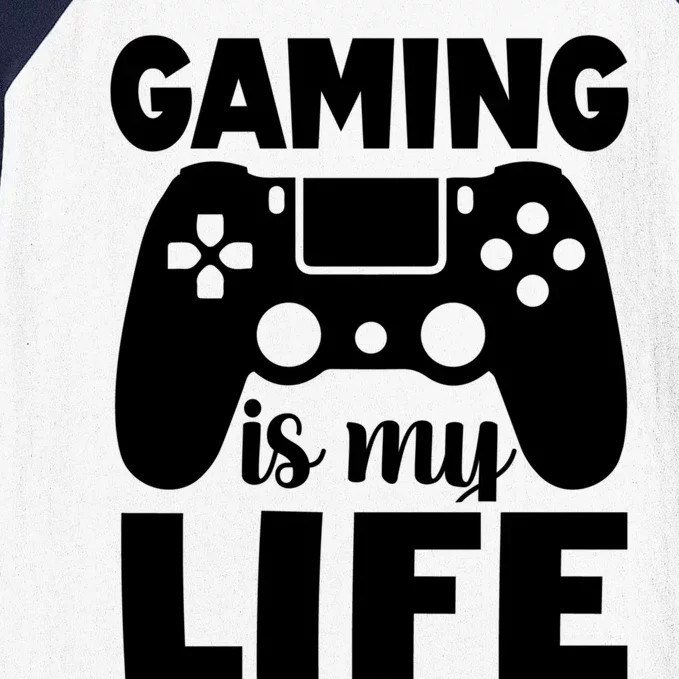 Gaming Is My Life Gamer PlayerS Motto Gift Baseball Sleeve Shirt