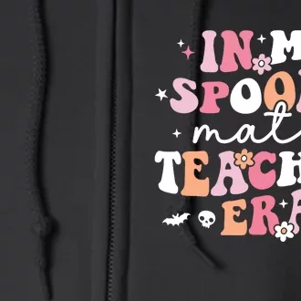 Groovy In My Spooky Math Teacher Era Ghost Funny Halloween Full Zip Hoodie