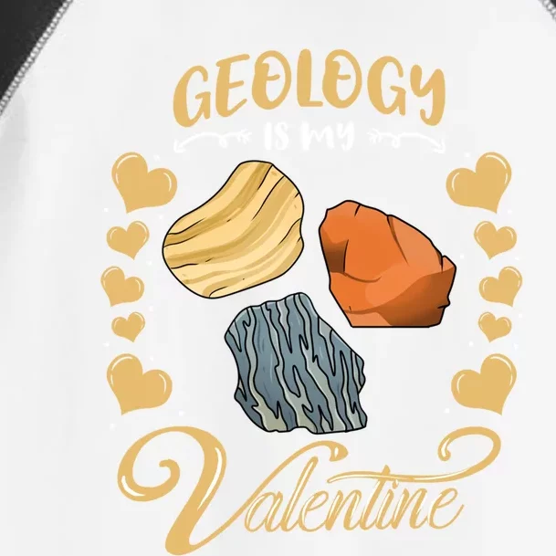 Geology Is My Valentine Geologist Valentines Day Funny Gift Toddler Fine Jersey T-Shirt