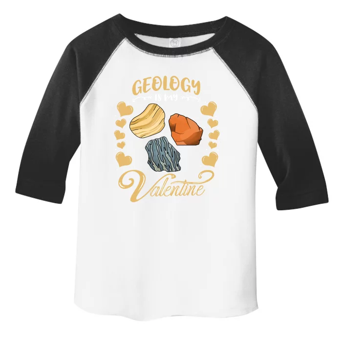 Geology Is My Valentine Geologist Valentines Day Funny Gift Toddler Fine Jersey T-Shirt