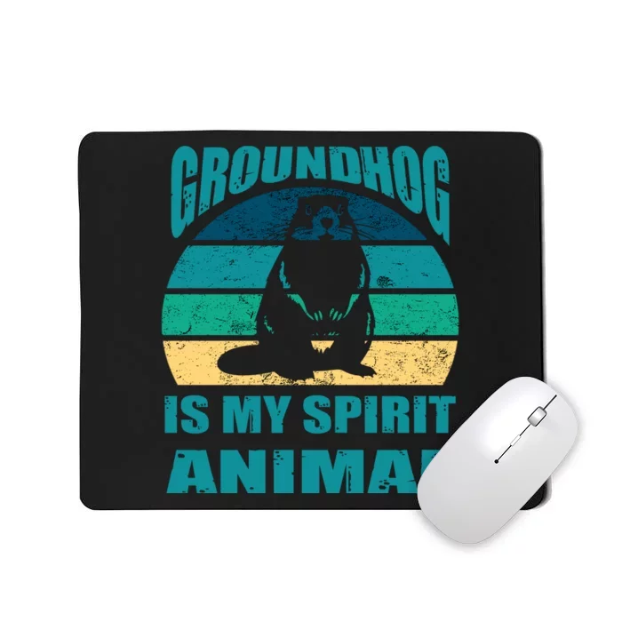 Groundhog Is My Spirit Animal Funny Woodchuck Mousepad