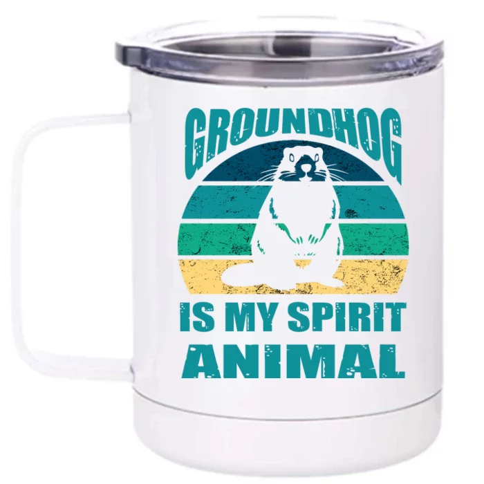 Groundhog Is My Spirit Animal Funny Woodchuck Front & Back 12oz Stainless Steel Tumbler Cup