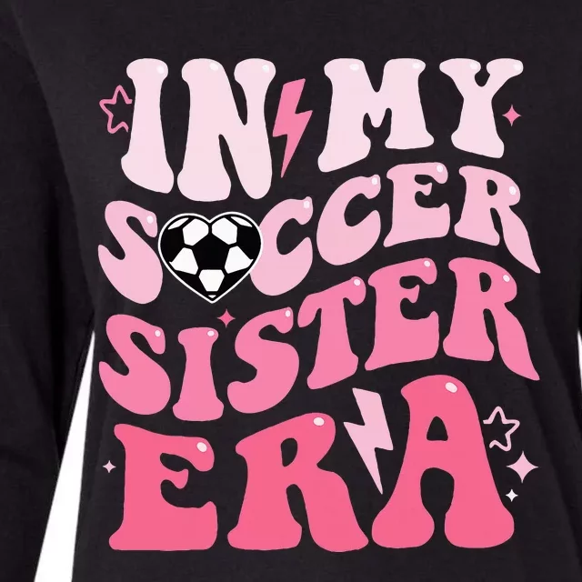 Groovy In My Soccer Sister Era Soccer Sister Of Womens Cotton Relaxed Long Sleeve T-Shirt