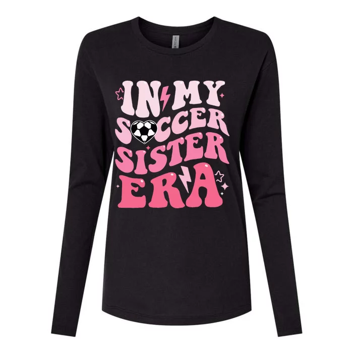 Groovy In My Soccer Sister Era Soccer Sister Of Womens Cotton Relaxed Long Sleeve T-Shirt