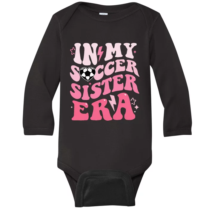 Groovy In My Soccer Sister Era Soccer Sister Of Baby Long Sleeve Bodysuit