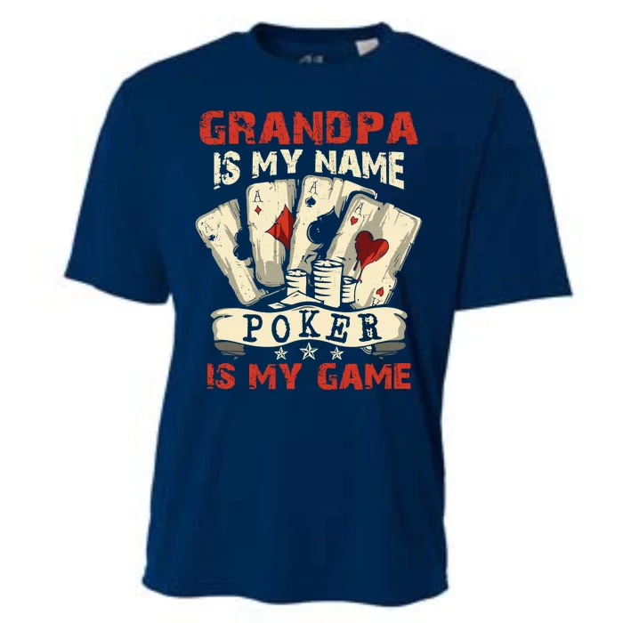 Grandpa Is My Name Poker Is My Game Card Player Casino Cooling Performance Crew T-Shirt