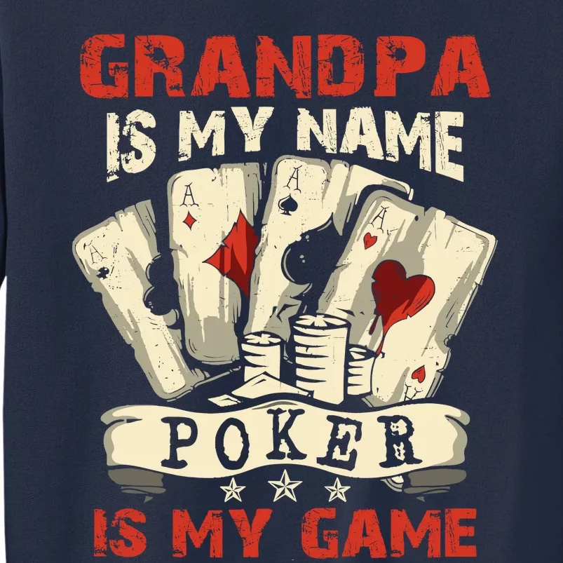 Grandpa Is My Name Poker Is My Game Card Player Casino Sweatshirt