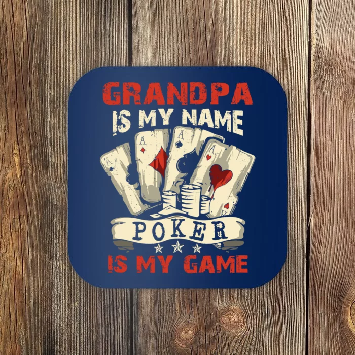 Grandpa Is My Name Poker Is My Game Card Player Casino Coaster