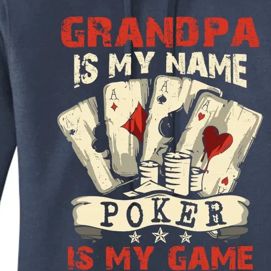 Grandpa Is My Name Poker Is My Game Card Player Casino Women's Pullover Hoodie