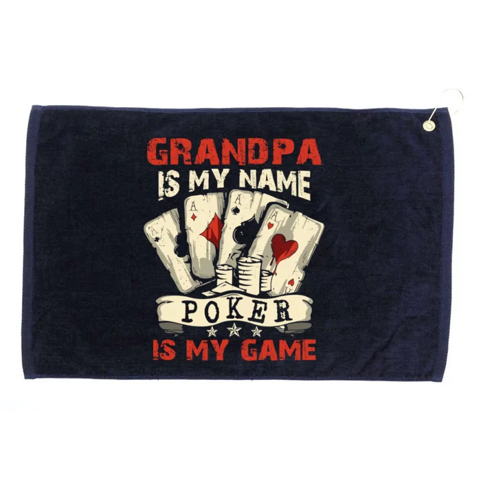 Grandpa Is My Name Poker Is My Game Card Player Casino Grommeted Golf Towel