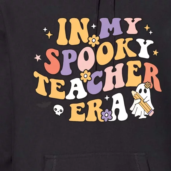 Groovy In My Spooky Teacher Era Halloween Ghost Premium Hoodie