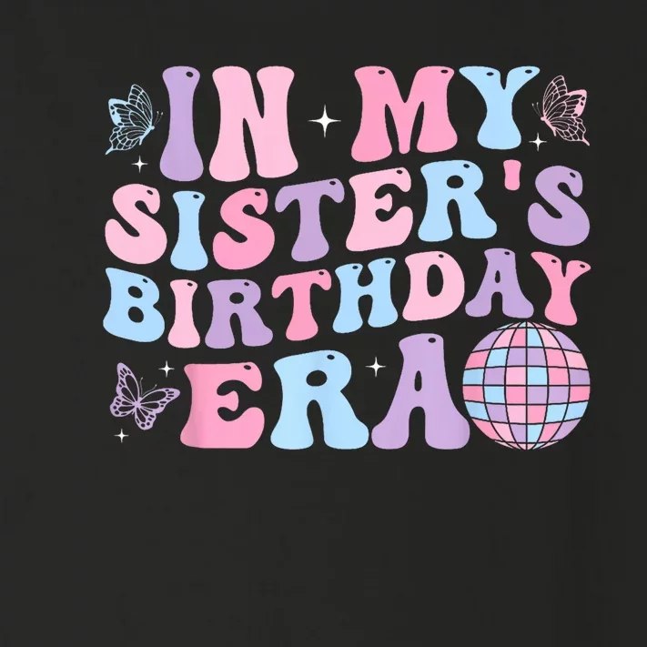 Groovy In My SisterS Birthday Era Sister Of Birthday Party Toddler Long Sleeve Shirt