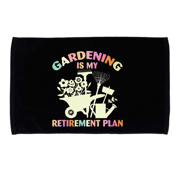 Gardening Is My Retirement Plan Microfiber Hand Towel