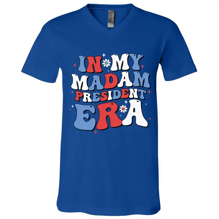 Groovy In My Madam President Era 2024 Gift V-Neck T-Shirt