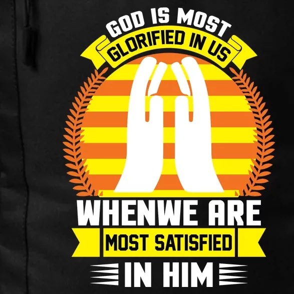 God Is Most Glorified In Us When We Are Most Satisfied In Him Daily Commute Backpack