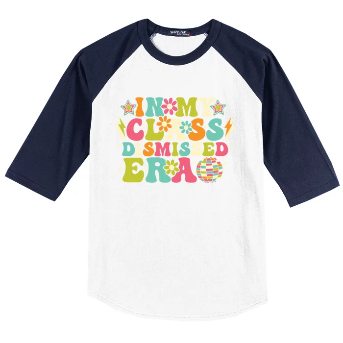 Groovy In My Class Dismissed Era Graduate Last Day Of School Funny Gift Baseball Sleeve Shirt